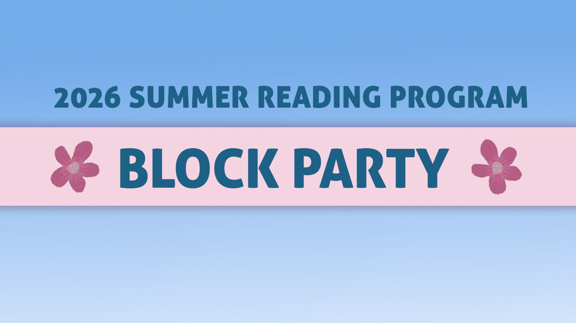 Summer Reading Program Block Party