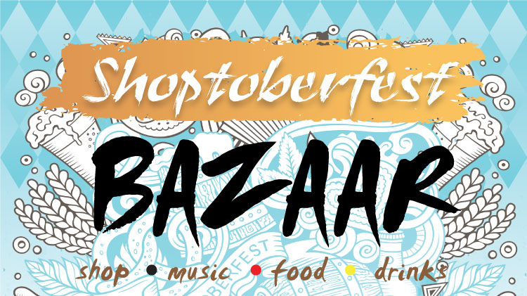 Shoptoberfest Bazaar Shoptoberfest Bazaar