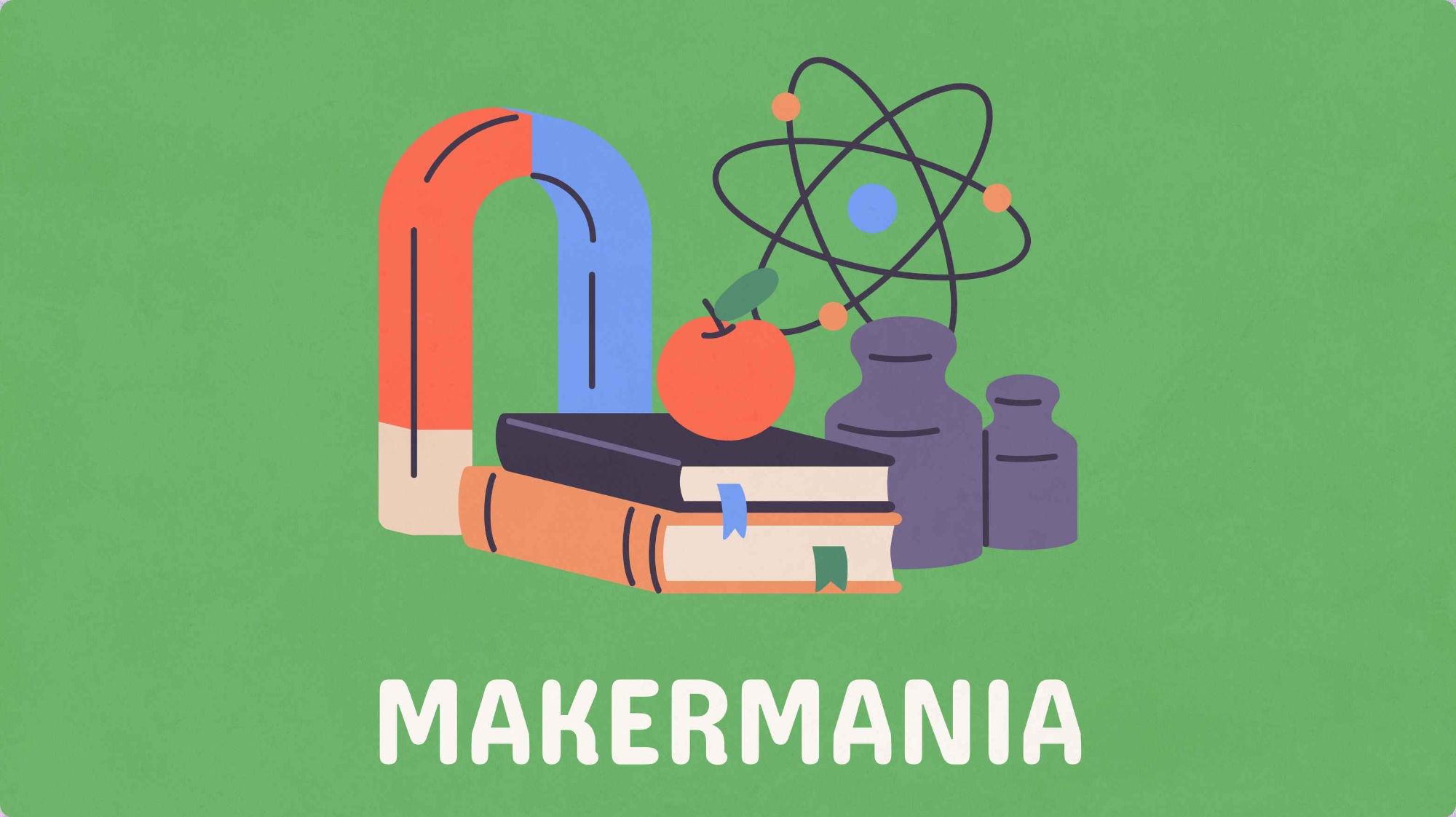 “Makermania”